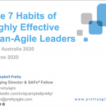 The 7 Habits of Highly Effective Lean-Agile Leaders
